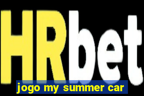 jogo my summer car